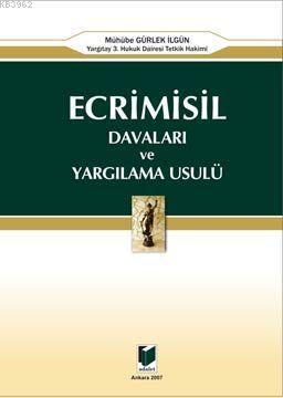 Ecrimisil Davaları ve Yargılama Usulü | Mühübe Gürlek İlgün | Adalet Y