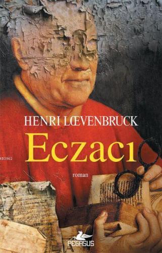 Eczacı | Henri Loevenbruck | Pegasus Yayıncılık