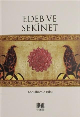 Edeb ve Sekinet | Abdülhamid Bilali | Buruc Yayınları