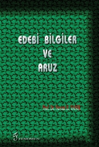 Edebi Bilgiler ve Aruz | Nevzat H. Yanık | Fenomen Yayıncılık