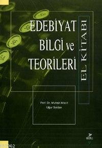 Edebiyat Bilgi ve Teorileri El Kitabı | Muhsin Macit | Grafiker Yayınl