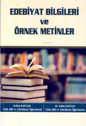 Edebi̇yat Bi̇lgi̇leri̇ Ve Örnek Meti̇nler | M. Saim Kaptan | Anı Yayın