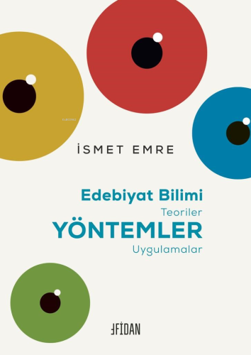 Edebiyat Bilimi;Teoriler – Yöntemler – Uygulamalar | İsmet Emre | Fida