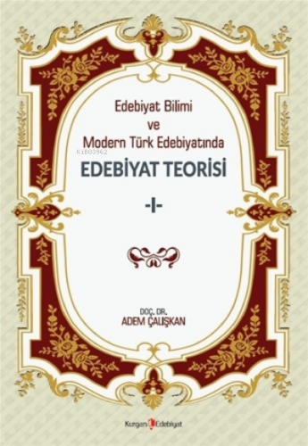 Edebiyat Bilimi ve Modern Türk Edebiyatında Edebiyat Teorisi 1 | Adem 