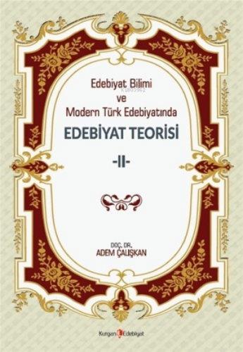 Edebiyat Bilimi ve Modern Türk Edebiyatında Edebiyat Teorisi 2 | Adem 