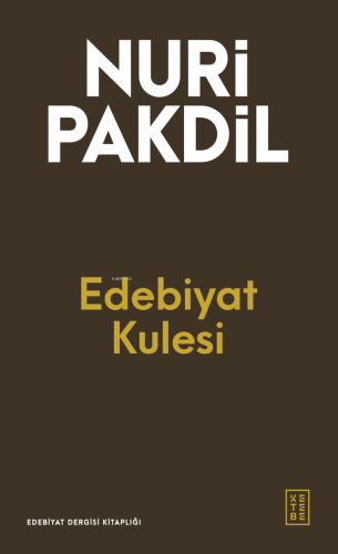 Edebiyat Kulesi | Nuri Pakdil | Ketebe Yayınları