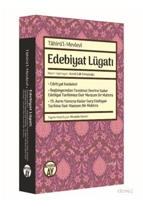 Edebiyat Lügatı; Edebiyat Kaideleri Başlangıcından Tanzimat Devrine Ka