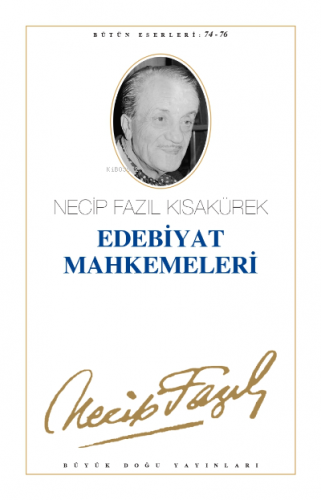 Edebiyat Mahkemeleri (Kod:65) | Necip Fazıl Kısakürek | Büyük Doğu Yay