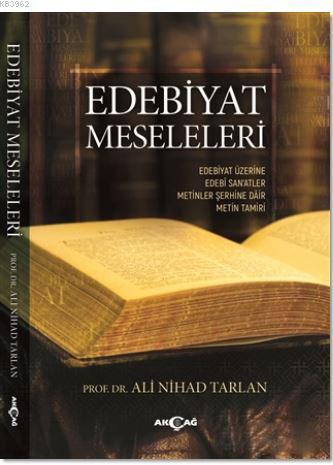 Edebiyat Meseleleri | Ali Nihad Tarlan | Akçağ Basım Yayım Pazarlama