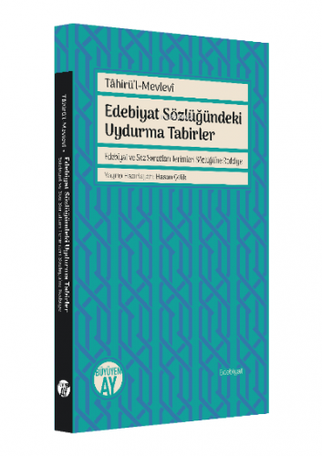 Edebiyat Sözlüğündeki Uydurma Tabirler;Edebiyat ve Söz Sanatları Terim