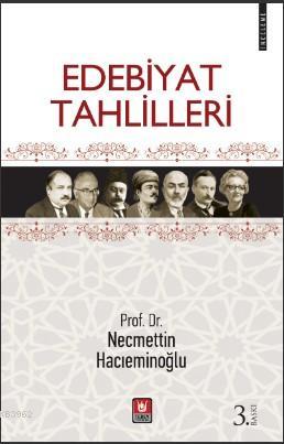 Edebiyat Tahlilleri | Necmettin Hacıeminoğlu | Türk Edebiyatı Vakfı Ya