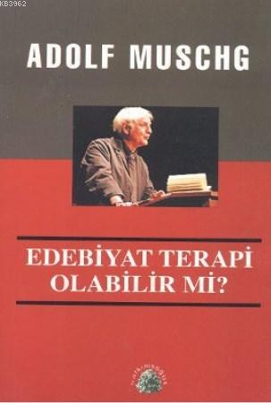 Edebiyat Terapi Olabilir mi? | Adolf Muschg | Salkımsöğüt Yayınevi