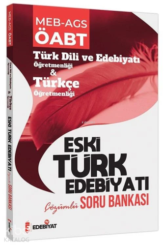 Edebiyat TV ÖABT Türk Dili ve Edebiyatı Eski Türk Edebiyatı Soru Banka