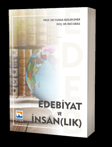 Edebiyat ve İnsan(lık) | Funda Kızıler Emer | Nisan Kitabevi Yayınları