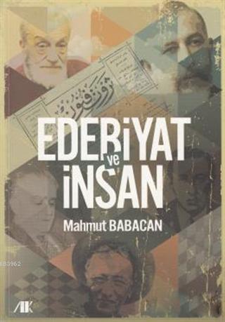 Edebiyat ve İnsan | Mahmut Babacan | Akademik Kitaplar