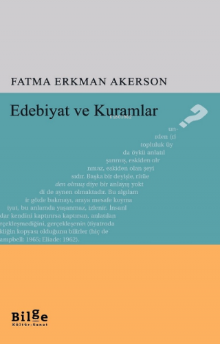 Edebiyat Ve Kurumlar | Fatma Erkman Akerson | Bilge Kültür Sanat