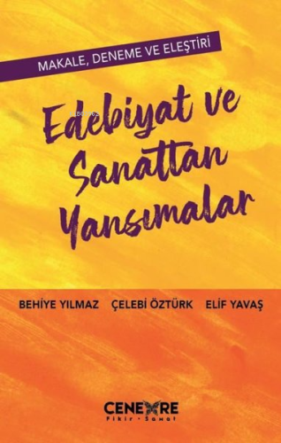 Edebiyat ve Sanattan Yansımalar | Behiye Öztürk | Cenevre Fikir Sanat