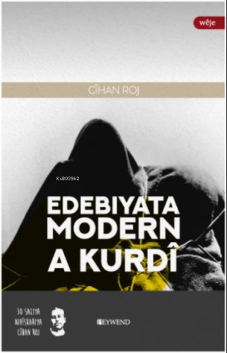 Edebıyata Modern A Kurdî | Cihan Roj | Peywend