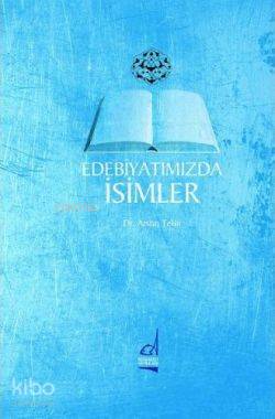 Edebiyatımızda İsimler | Arslan Tekin | Boğaziçi Yayınları