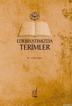 Edebiyatımızda Terimler | Arslan Tekin | Boğaziçi Yayınları