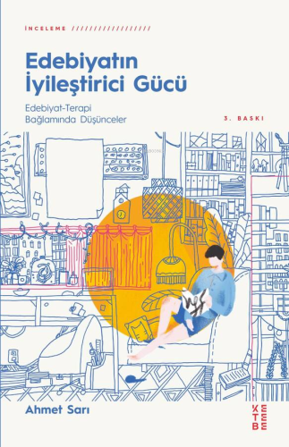 Edebiyatın İyileştirici Gücü; Edebiyat - Terapi Bağlamında Düşünceler 