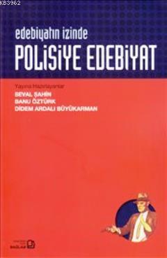 Edebiyatın İzinde: Polisiye Edebiyat | Banu Öztürk | Bağlam Yayıncılık