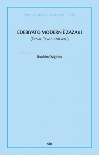 Edebiyato Modern ê Zazaki | İbrahim Dağılma | Vir Yayınları