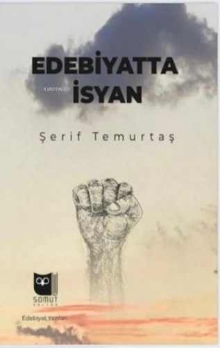 Edebiyatta İsyan | Şerif Temurtaş | Somut Yayınları