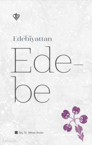 Edebiyattan Ede-be | Adnan Arslan | Türkiye Diyanet Vakfı Yayınları