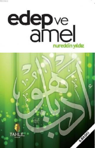 Edep ve Amel | Nureddin Yıldız | Tahlil Yayınları