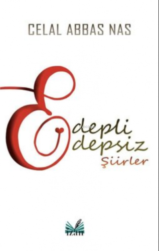 Edepli Edepsiz Şiirler | Celal Abbas Nas | İzan Yayıncılık