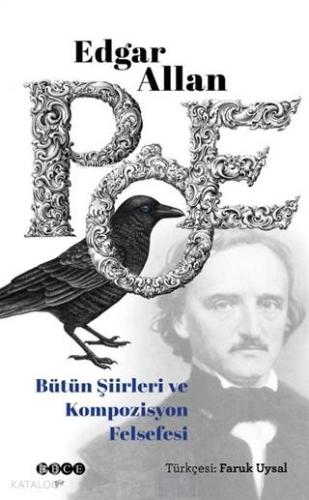 Edgar Allan Poe Bütün Şiirleri ve Kompozisyon Felsefesi | Edgar Allan 