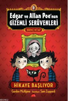 Edgar ve Allan Poe'nun Gizemli Serüvenleri 1 - Hikaye Başlıyor | Gordo