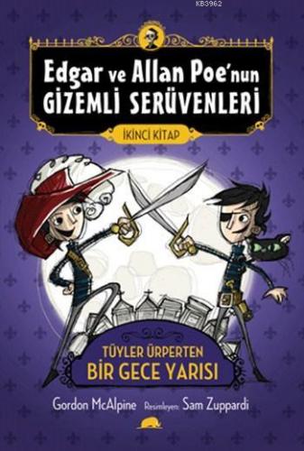 Edgar ve Allan Poe'nun Gizemli Serüvenleri - 2; Tüyler Ürperten Bir Ge