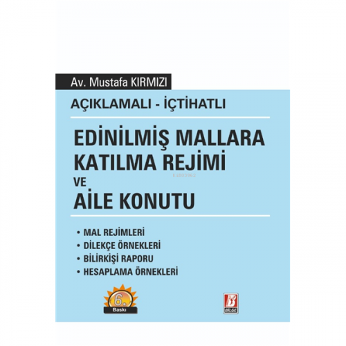 Edinilmiş Mallara Katılma Rejimi ve Aile Konutu | Mustafa Kırmızı | Bi