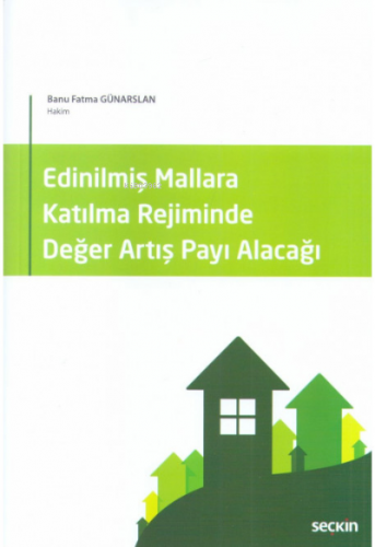 Edinilmiş Mallara Katılma Rejiminde Değer Artış Payı Alacağı | Banu Fa