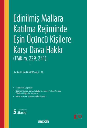 Edinilmiş Mallara Katılma Rejiminde Eşin Üçüncü Kişilere Karşı Dava Ha