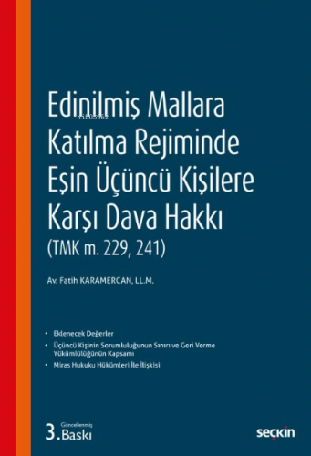 Edinilmiş Mallara Katılma Rejiminde Eşin Üçüncü Kişilere Karşı Dava Ha