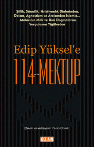 Edip Yüksel'e 114 Mektup | Edip Yüksel | Ozan Yayıncılık