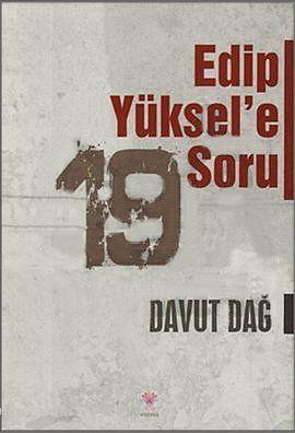 Edip Yüksel'e 19 Soru | Davut Dağ | Nilüfer Yayıncılık