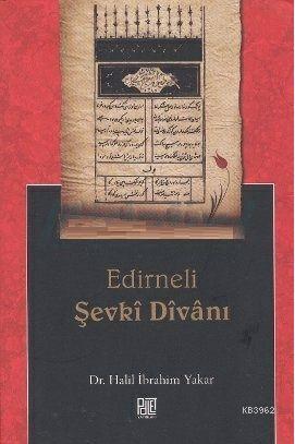 Edirneli Şevki Divanı | Halil İbrahim Yakar | Palet Yayınları