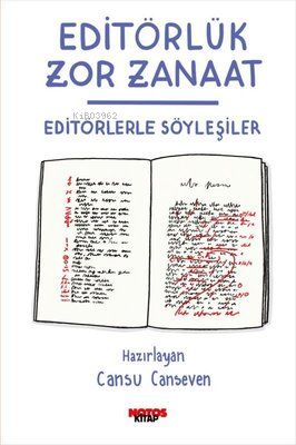 Editörlük Zor Zanaat - Editörlerle Söyleşiler | Kolektif | Notos Kitap