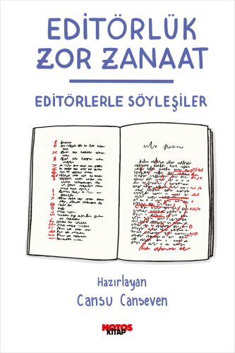 Editörlük Zor Zanaat - Editörlerle Söyleşiler | Kolektif | Notos Kitap