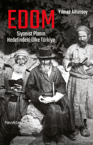 EDOM: Siyonist Planın Hedefindeki Ülke Türkiye | Yılmaz Altunsoy | Hay