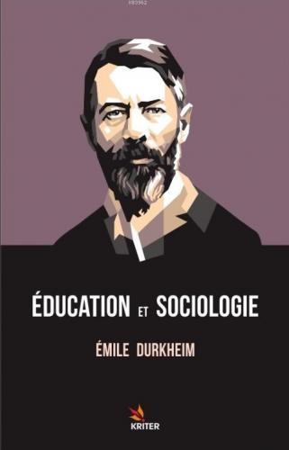 Éducation Et Sociologie | Emile Durkheim | Kriter Yayınları