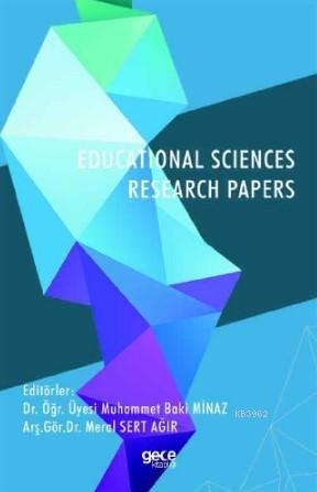 Educational Sciences Research Papers | Muhammet Baki Minaz | Gece Kita