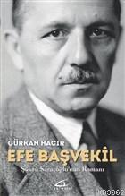 Efe Başvekil | Gürkan Hacır | Asi Kitap Yayınları