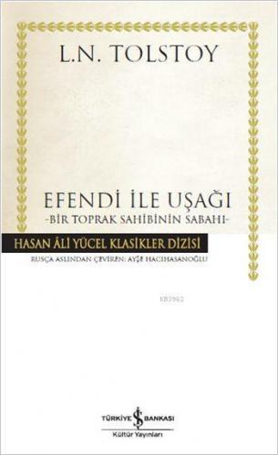 Efendi ile Uşağı; Bir Toprak Sahibinin Sabahı | Lev Nikolayeviç Tolsto