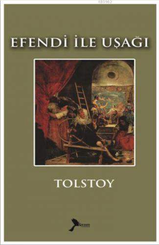 Efendi ile Uşağı | Lev Nikolayeviç Tolstoy | Karmen Yayınları