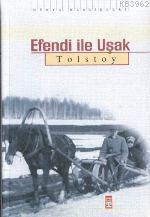 Efendi İle Uşak | Lev Nikolayeviç Tolstoy | Timaş Yayınları